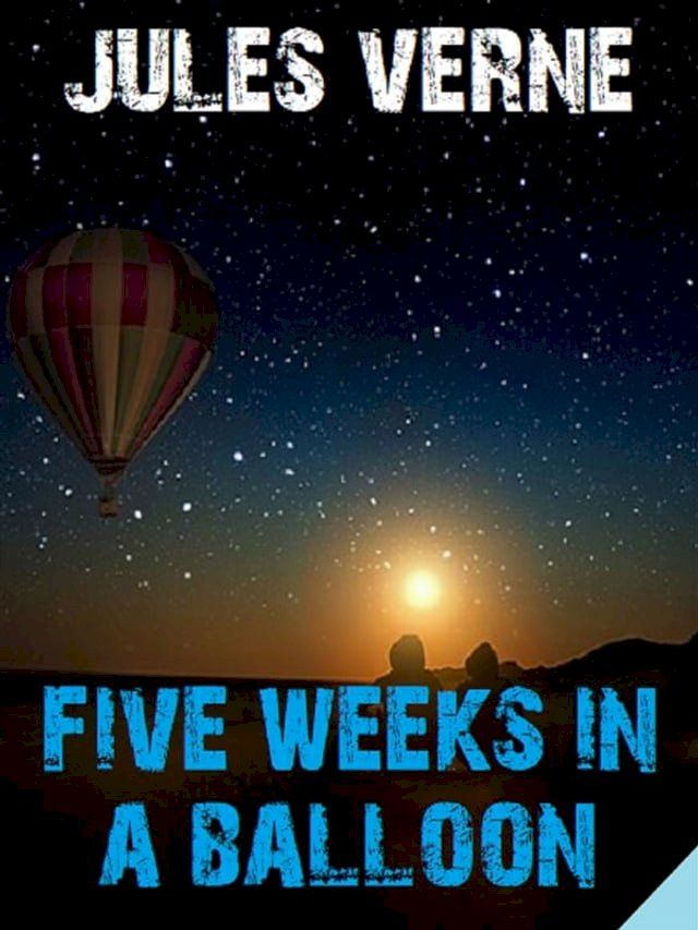  Five Weeks in a Balloon(Kobo/電子書)