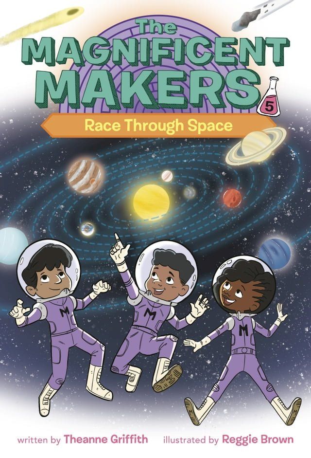  The Magnificent Makers #5: Race Through Space(Kobo/電子書)