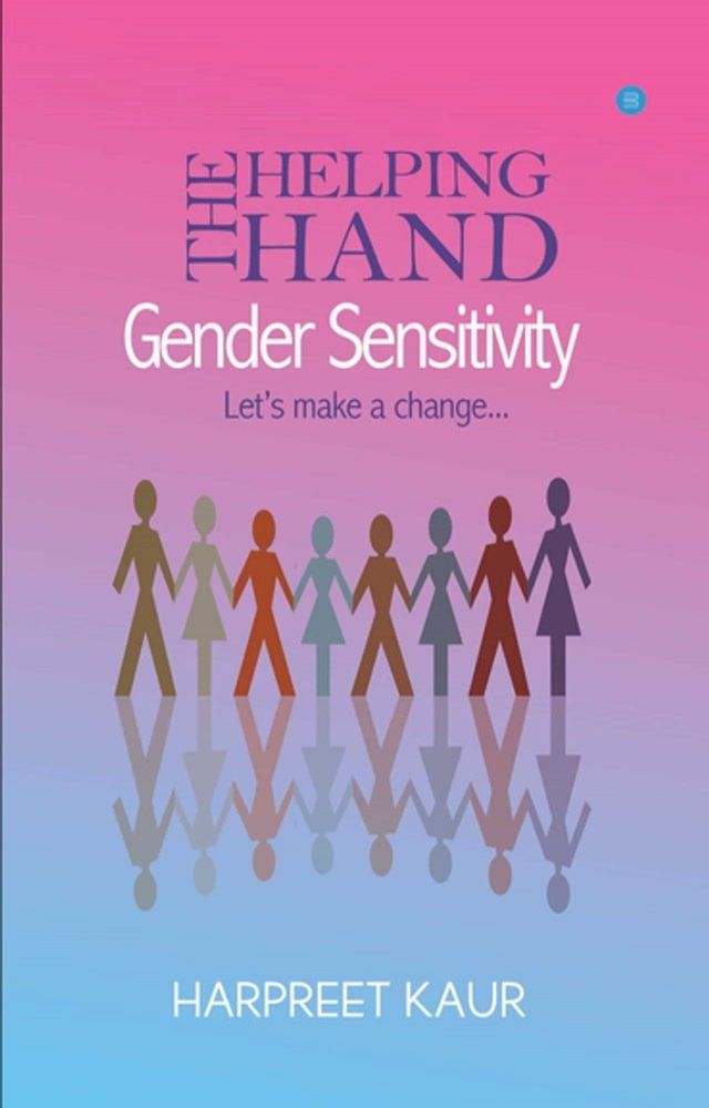  The Helping Hand - GENDER SENSITIVITY(Kobo/電子書)