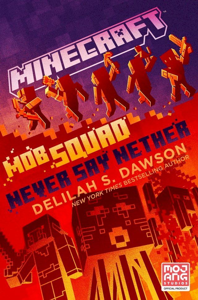  Minecraft: Mob Squad: Never Say Nether(Kobo/電子書)