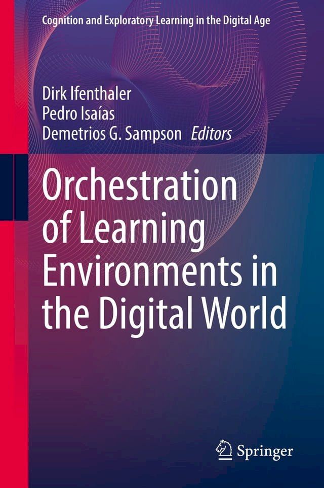  Orchestration of Learning Environments in the Digital World(Kobo/電子書)