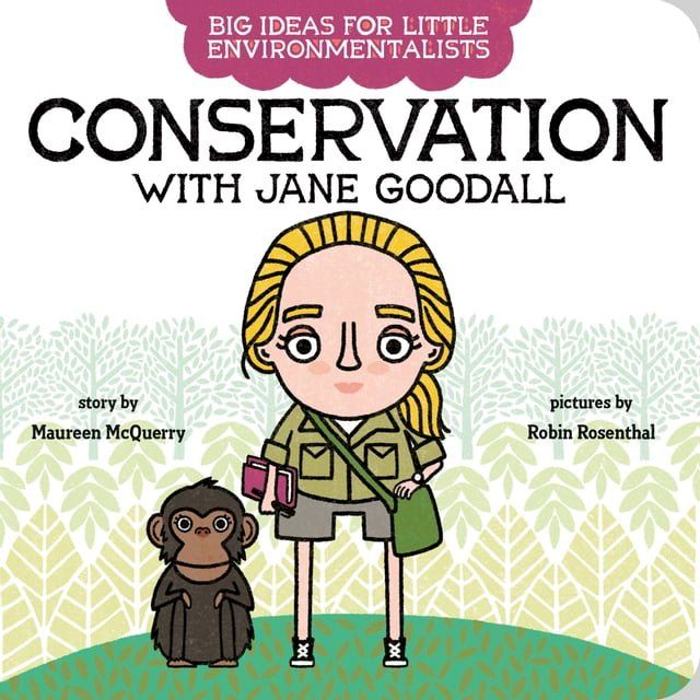  Big Ideas for Little Environmentalists: Conservation with Jane Goodall(Kobo/電子書)