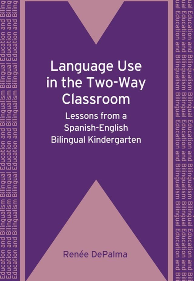  Language Use in the Two-Way Classroom(Kobo/電子書)