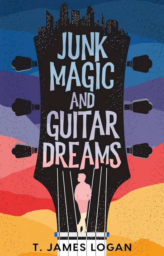  Junk Magic and Guitar Dreams(Kobo/電子書)