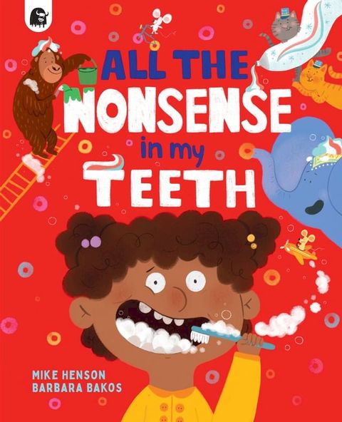 All the Nonsense in my Teeth(Kobo/電子書)