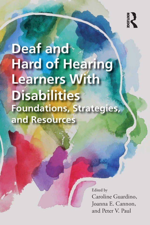  Deaf and Hard of Hearing Learners With Disabilities(Kobo/電子書)