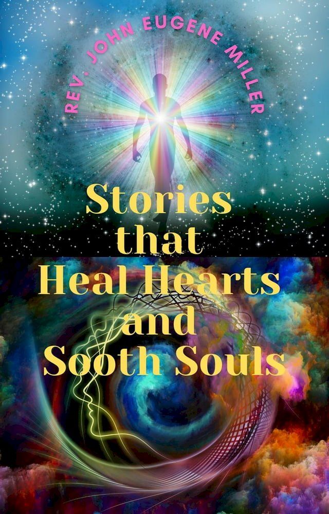  Stories that Heal Hearts and Sooth Souls(Kobo/電子書)