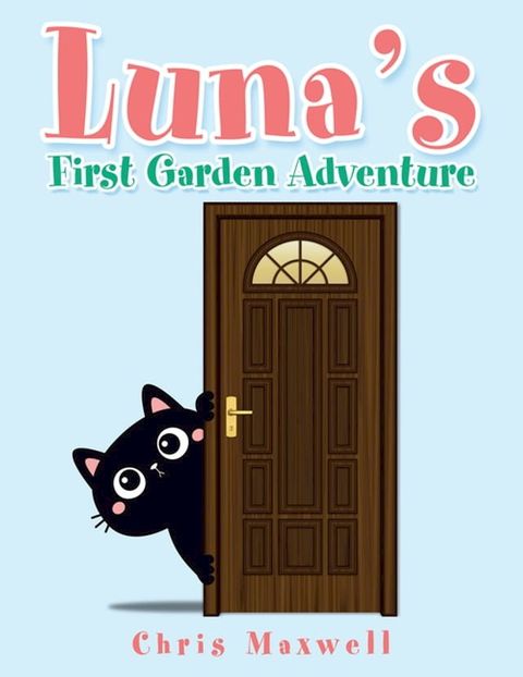 Luna’s First Garden Adventure(Kobo/電子書)