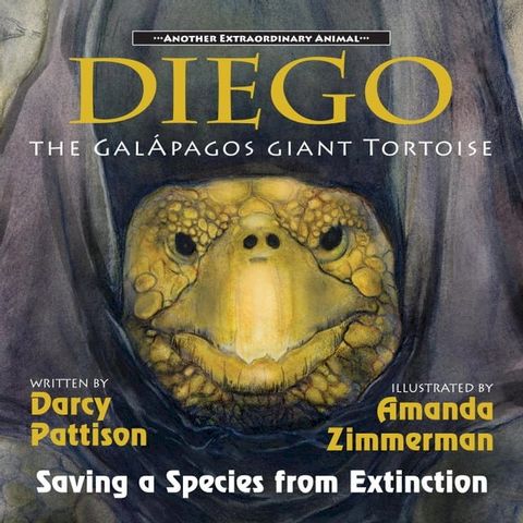 Diego, the Gal&aacute;pagos Giant Tortoise(Kobo/電子書)