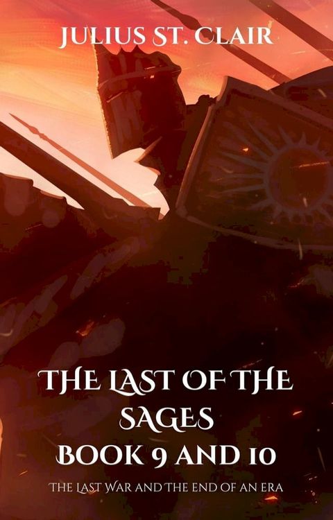 The Last of the Sages Book 9 and 10(Kobo/電子書)