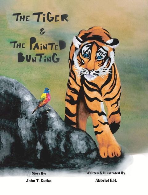 The Tiger & the Painted Bunting(Kobo/電子書)