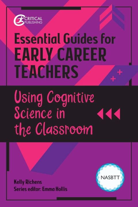 Essential Guides for Early Career Teachers: Using Cognitive Science in the Classroom(Kobo/電子書)