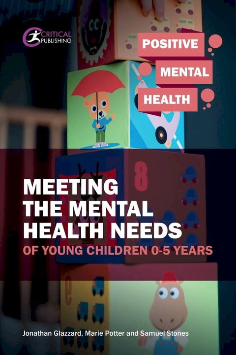 Meeting the Mental Health Needs of Young Children 0-5 Years(Kobo/電子書)