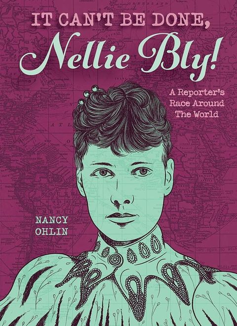 It Can't Be Done, Nellie Bly!(Kobo/電子書)