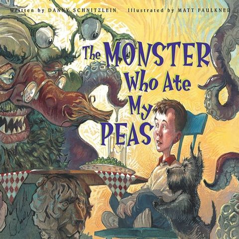 The Monster Who Ate My Peas(Kobo/電子書)