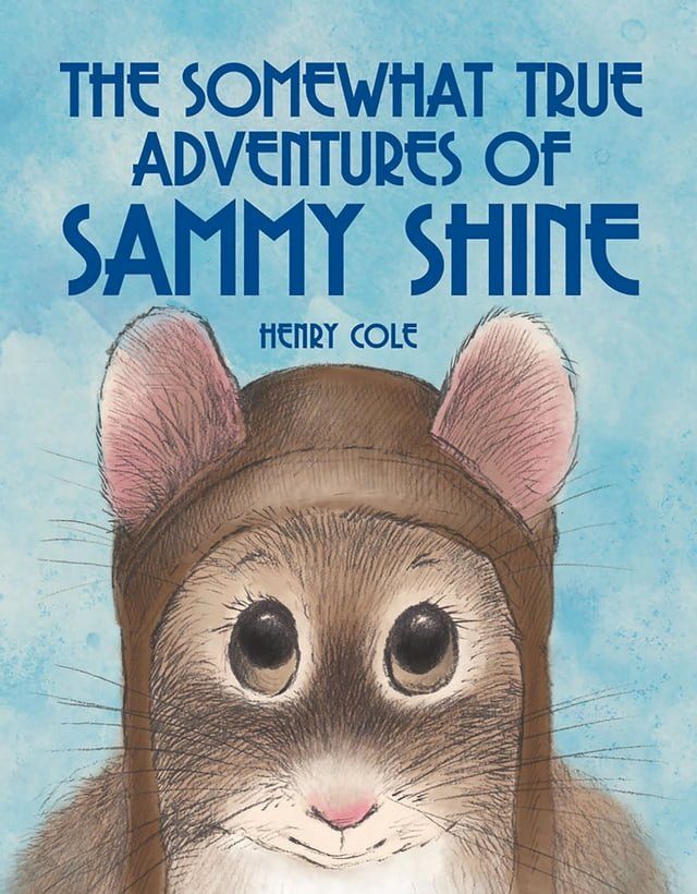  The Somewhat True Adventures of Sammy Shine(Kobo/電子書)