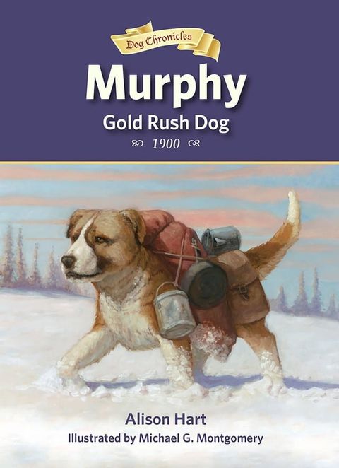 Murphy, Gold Rush Dog(Kobo/電子書)