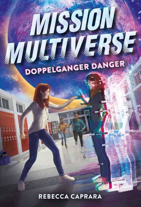 Doppelganger Danger (Mission Multiverse Book 2)(Kobo/電子書)