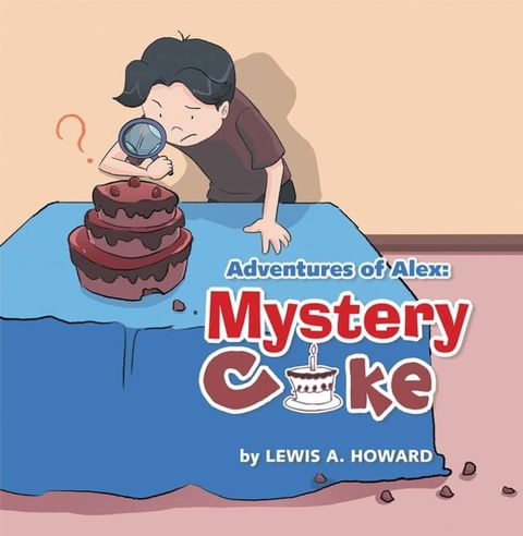 Adventures of Alex: Mystery Cake(Kobo/電子書)