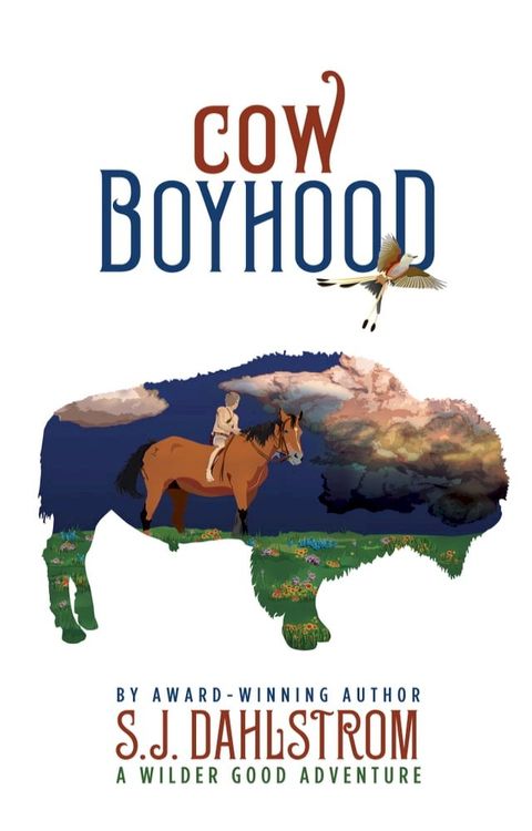 Cow Boyhood: The Adventures of Wilder Good #7(Kobo/電子書)