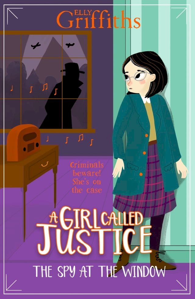  A Girl Called Justice: The Spy at the Window(Kobo/電子書)