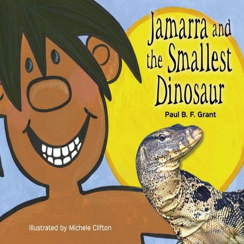 Jamarra and the Smallest Dinosaur(Kobo/電子書)