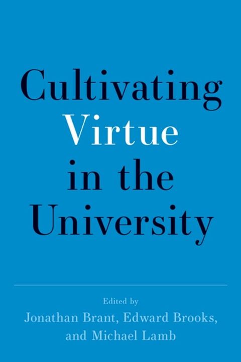 Cultivating Virtue in the University(Kobo/電子書)