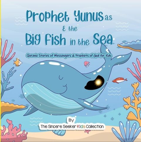 Prophet Yunus & the Big Fish in the Sea(Kobo/電子書)