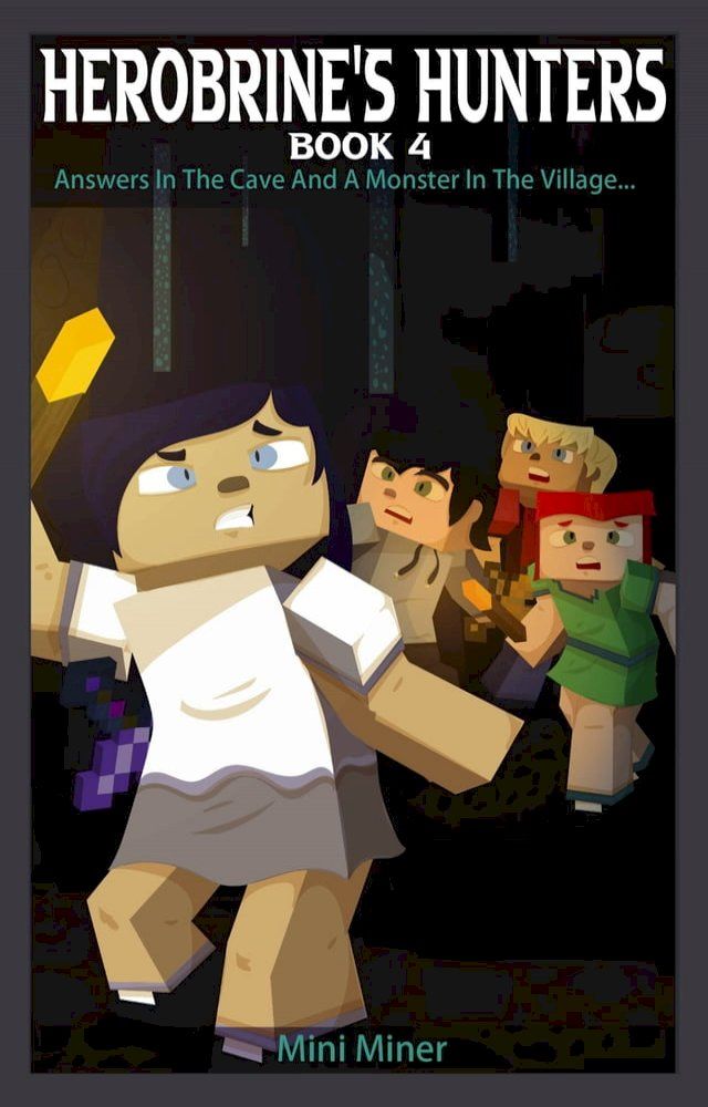  Herobrine's Hunters Book 4(Kobo/電子書)