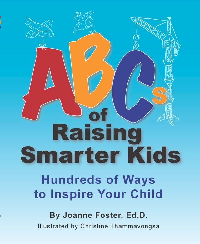  ABCs of Raising Smarter Kids(Kobo/電子書)