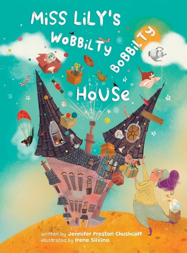  Miss Lily's Wobbilty Bobbilty House(Kobo/電子書)