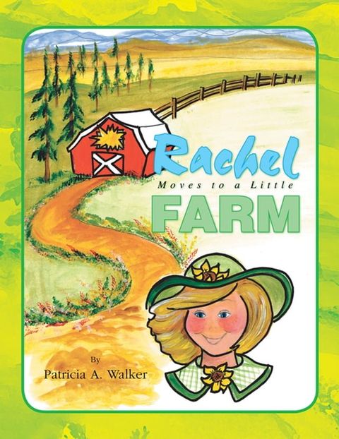 Rachel Moves to a Little Farm(Kobo/電子書)