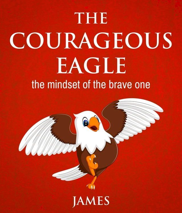  THE COURAGEOUS EAGLE(Kobo/電子書)