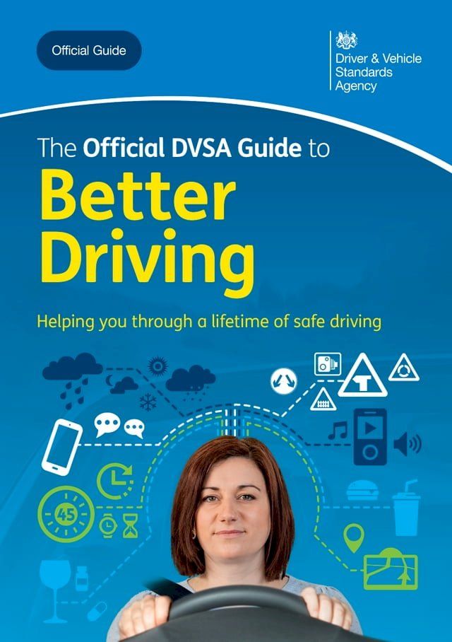  The Official DVSA Guide to Better Driving: DVSA Safe Driving for Life Series(Kobo/電子書)