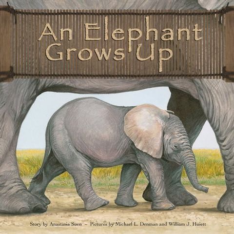 An Elephant Grows Up(Kobo/電子書)