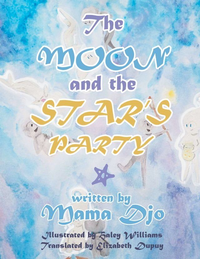  The Moon and the Star's Party(Kobo/電子書)