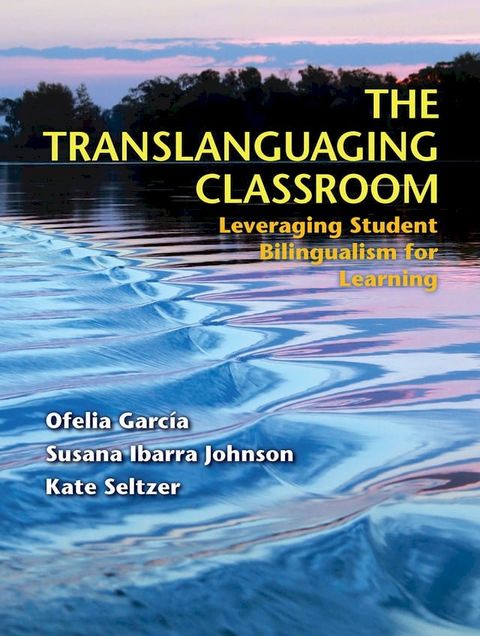 The Translanguaging Classroom(Kobo/電子書)