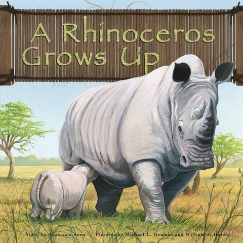 A Rhinoceros Grows Up(Kobo/電子書)