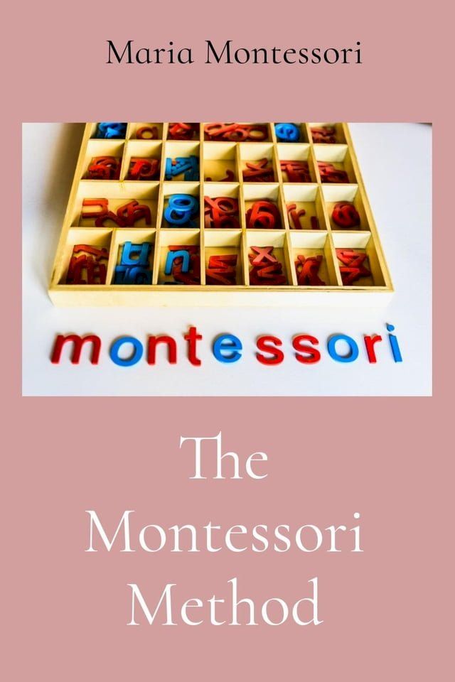  The Montessori Method(Kobo/電子書)