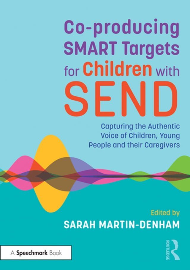  Co-producing SMART Targets for Children with SEND(Kobo/電子書)