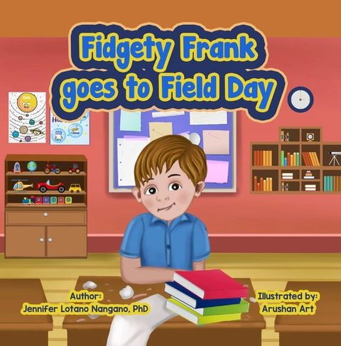 Fidgety Frank goes to Field Day(Kobo/電子書)