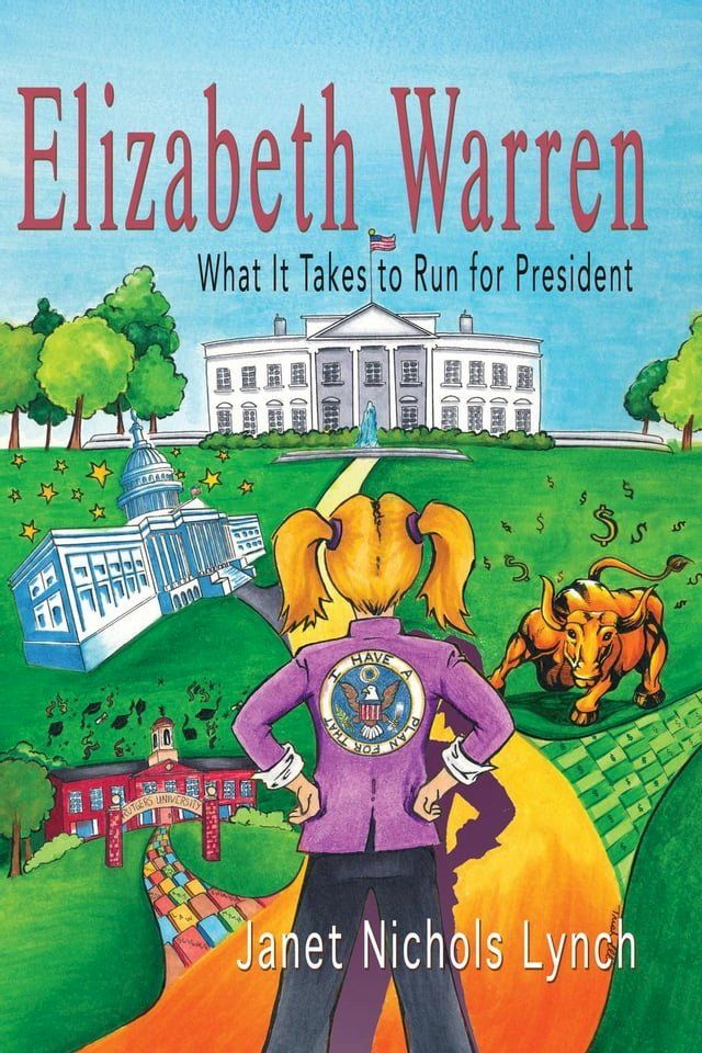  Elizabeth Warren: What It Takes to Run for President(Kobo/電子書)