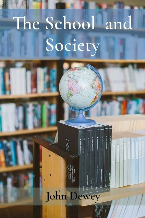 The School and Society(Kobo/電子書)