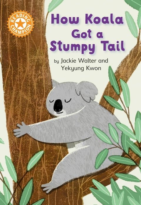 How Koala Got a Stumpy Tail(Kobo/電子書)