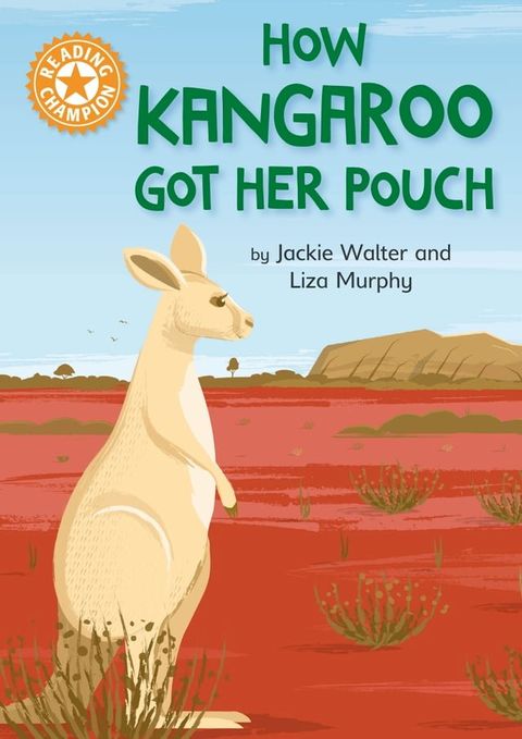 How Kangaroo Got Her Pouch(Kobo/電子書)