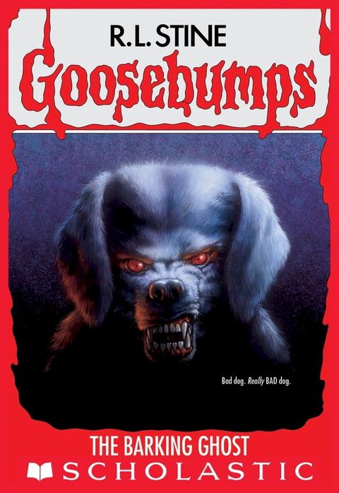 The Barking Ghost (Goosebumps #32)(Kobo/電子書)