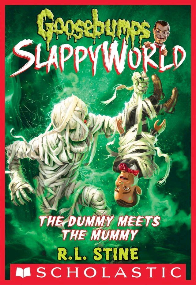  The Dummy Meets the Mummy! (Goosebumps SlappyWorld #8)(Kobo/電子書)