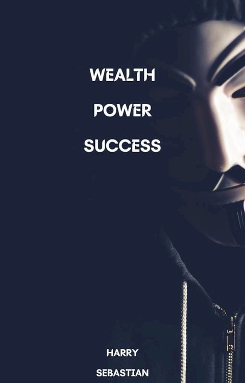 Wealth Power Success(Kobo/電子書)