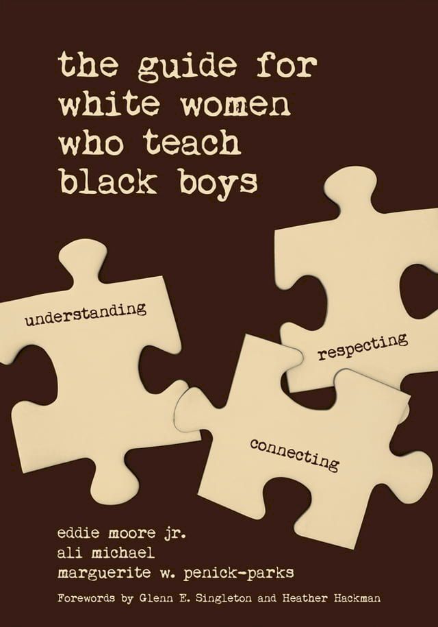  The Guide for White Women Who Teach Black Boys(Kobo/電子書)