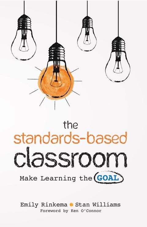 The Standards-Based Classroom(Kobo/電子書)